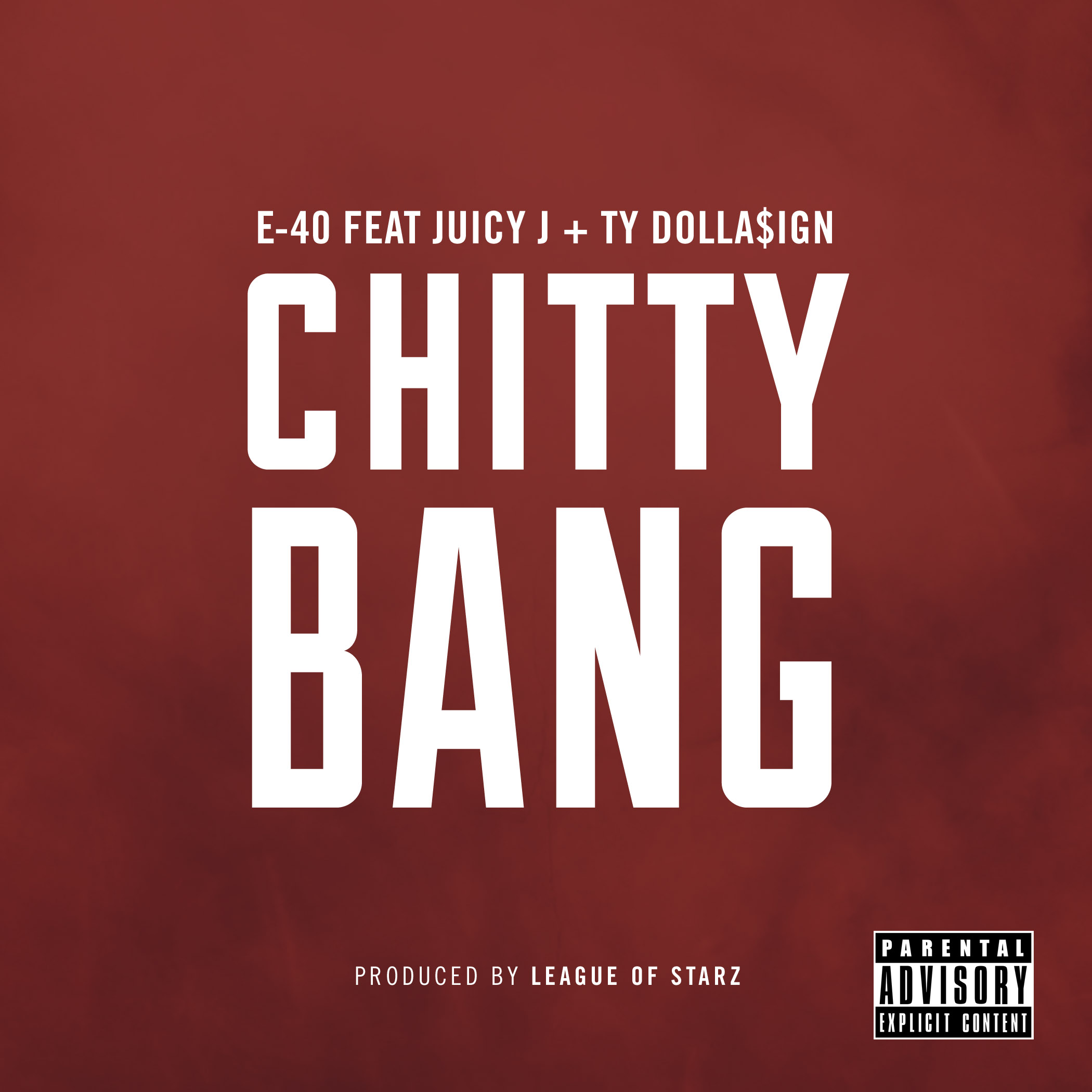 E40 Feat. Juicy J + Ty$ "Chitty Bang" Album Art