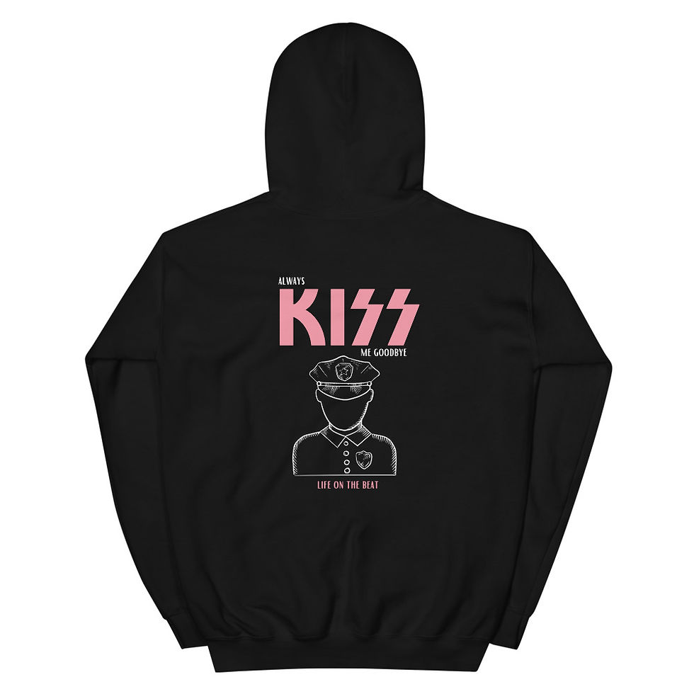 Always Kiss Me Goodbye Unisex Hoodie
