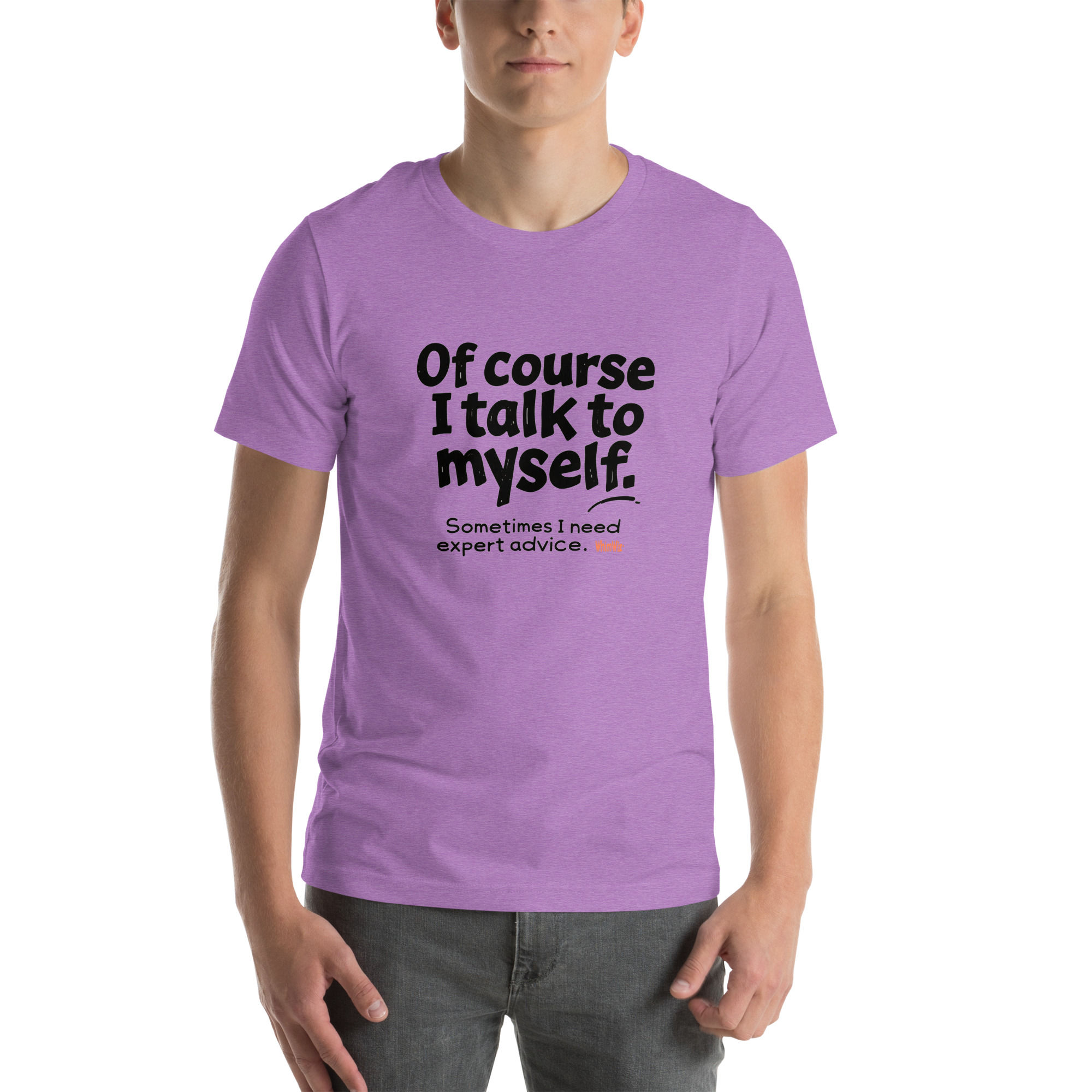 Of Course I Talk to Myself - WhimWiz Unisex t-shirt copy