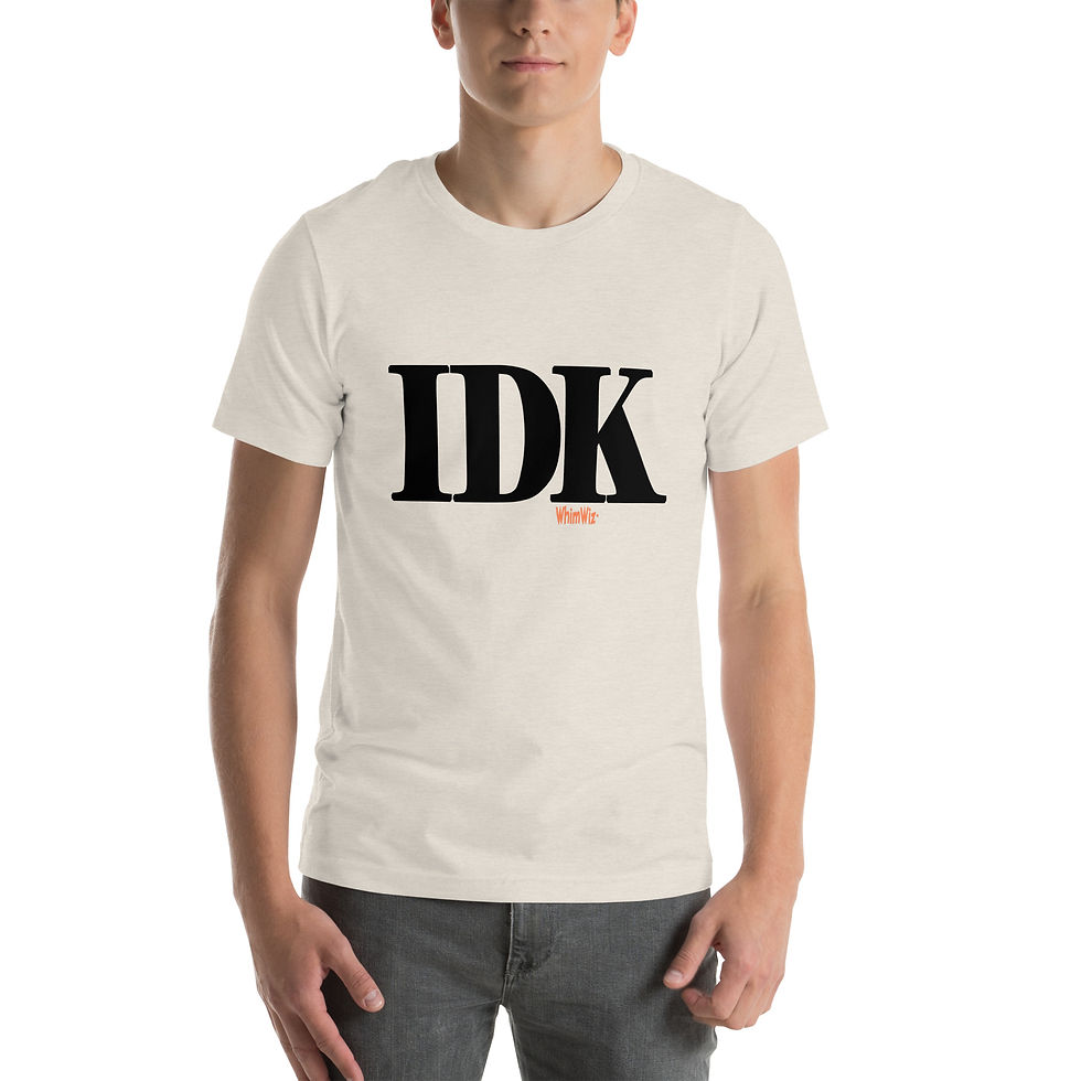 Thumbnail: IDK - WhimWiz Unisex t-shirt