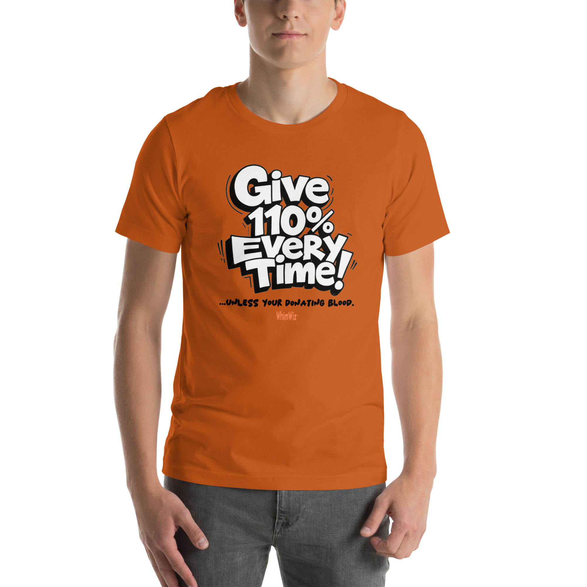 Give 110% Unless... - WhimWiz Unisex t-shirt