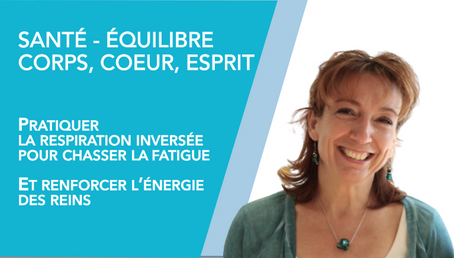 LA RESPIRATION ABDOMINALE INVERSEE POUR REDYNAMISER EN CAS DE FATIGUE