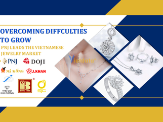 Vietnamese Jewelry Brands Overcome Difficulties To Grow, PNJ Leads The Vietnamese Market