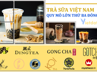 Thị trường trà sữa Việt Nam quy mô cực lớn đứng thứ 3 khu vực Đông Nam Á