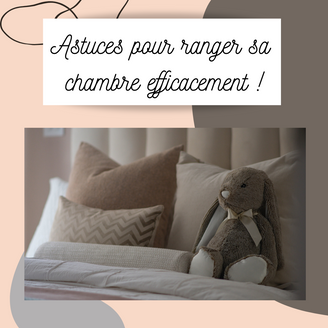 Des astuces simples et efficaces pour bien ranger sa chambre !