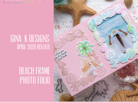 Crafting a Gina K Designs Beach Frame Photo Folio for Sunny Memories