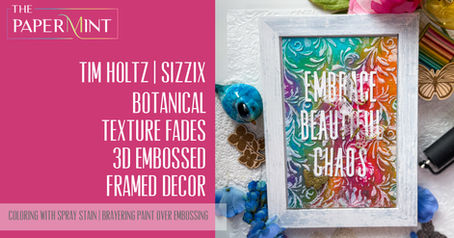 Tim Holtz and Sizzix Vault - Botanical Embossing Folder Framed Decor