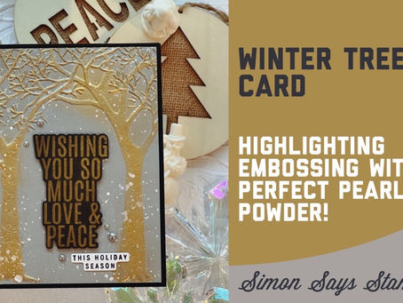 Simon Say Stamp - Winter Trees Card