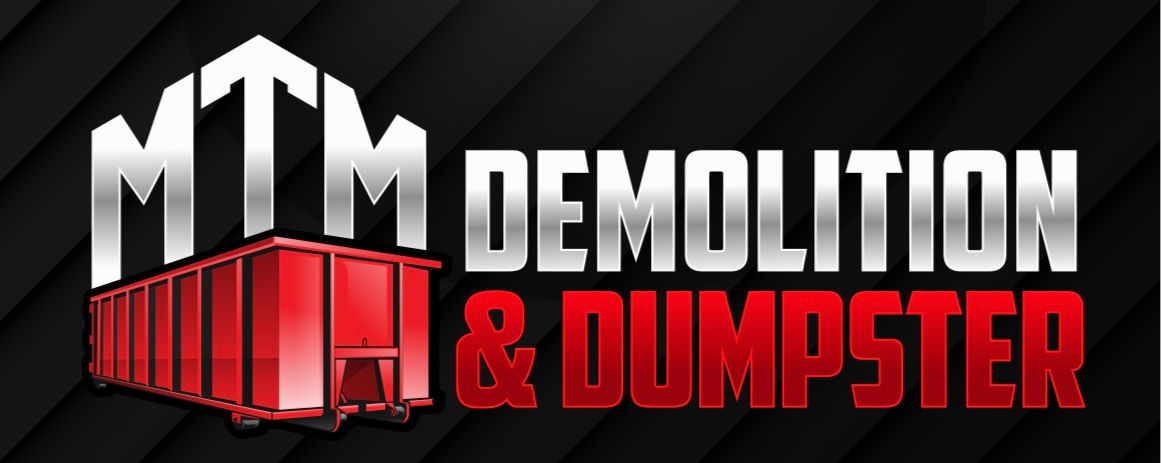 MTM demolition & dumpster