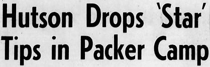 1962PACKERS-AUG-HustonDropsStarTips.jpg