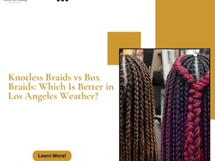 Knotless braids vs box braids comparison showing difference in roots and style