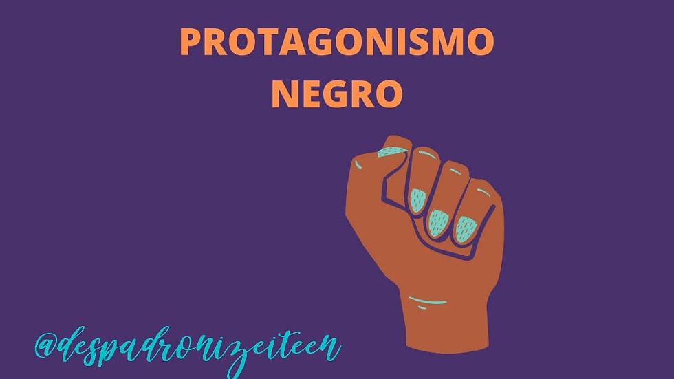 PROTAGONISMO NEGRO
