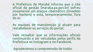 Site oficial da Prefeitura Municipal de Marabá é invadido por "hackers", diz Ascom/PMM