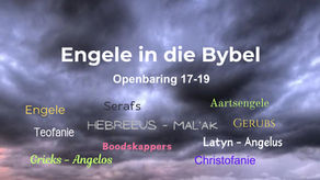 Engele in die Bybel - Openbaring 17 tot 19
