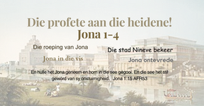 Die profete aan die heidene! Jona 1-4
