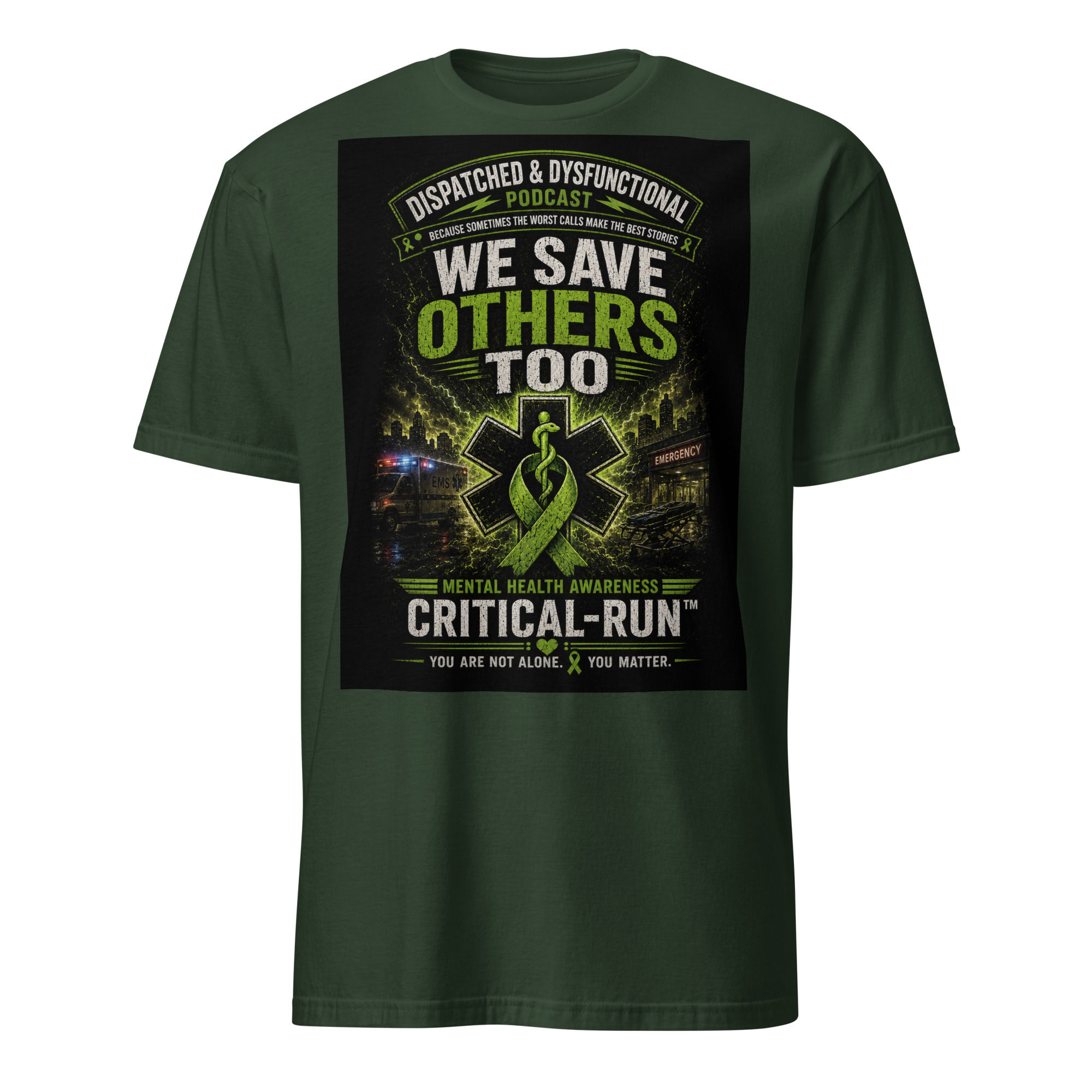 CRITICAL-RUN™ – We Save Others Too T-Shirt