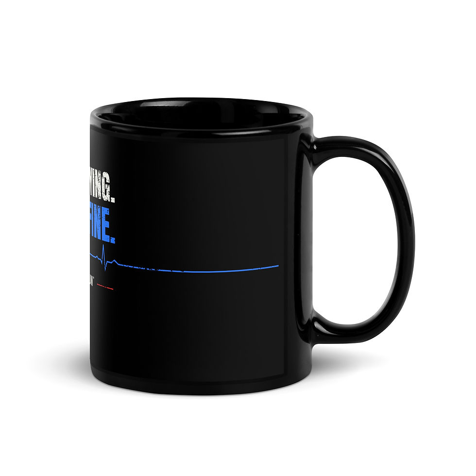 They're Lying. You're Fine. Mug by Critical-Run