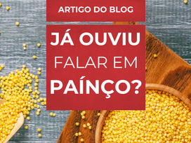 O que é e como fazer painço