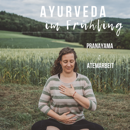 Ayurveda Tipps im Frühling