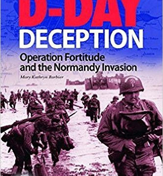 Book Review: D-Day Deception Operation Fortitude and the Normandy Invasion