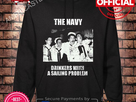 The navy drinkers with a sailing problem shirt