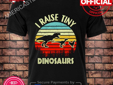 I Raise Tiny Dinosaurs Vintage Retro Shirt