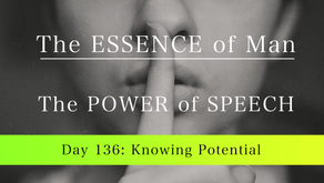 Day 136: Knowing Potential