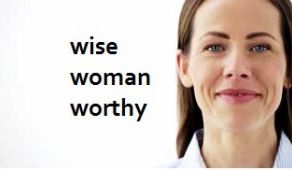 wise woman worthy