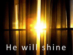 He Will Shine