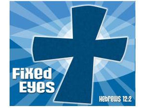 Walking the Jesus Way – Keeping our Eyes Fixed on Jesus (Week 2)