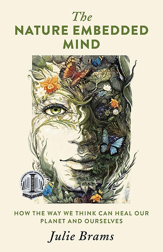 The Nature Embedded Mind: How the Way We Think Can Heal Our Planet and Ourselves