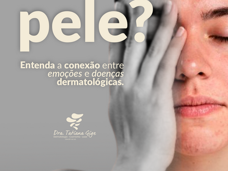 O estresse aparece na PELE? Entenda a conexão entre emoções e doenças dermatológicas.