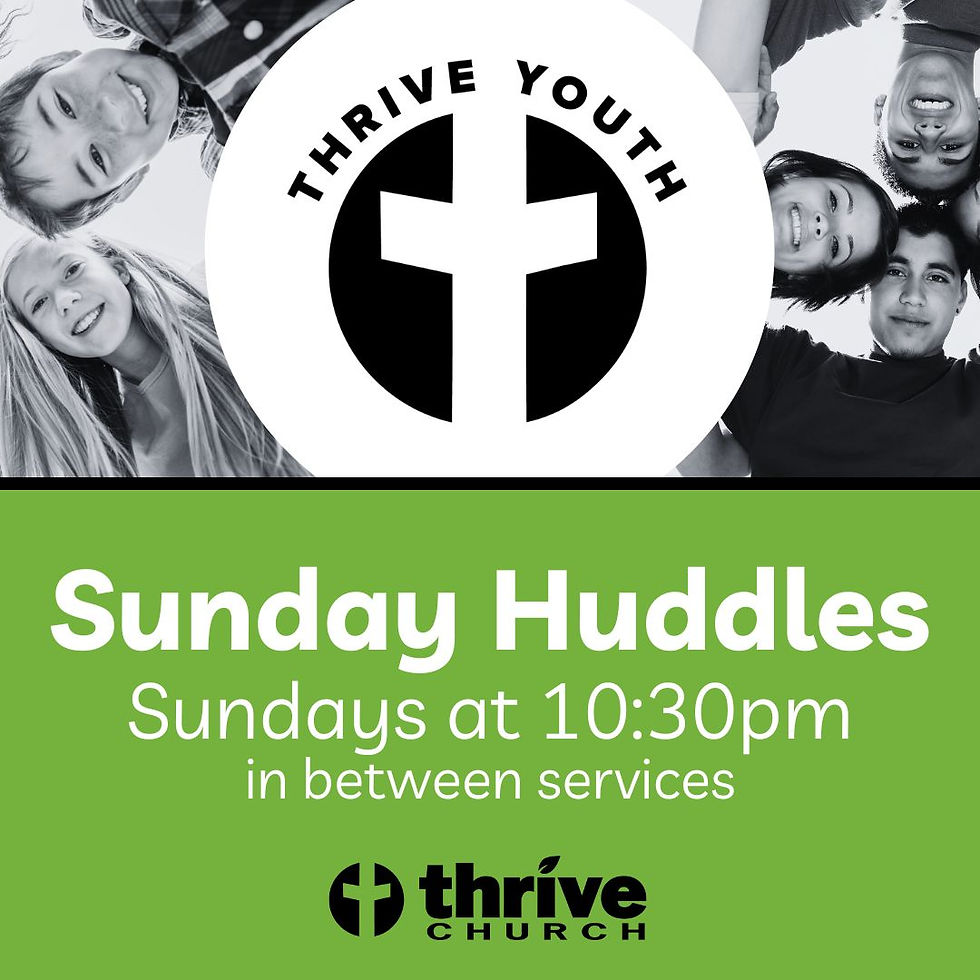 Thrive Youth | Sunday Huddles