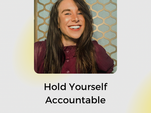 Holding Yourself Accountable