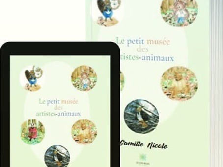 "Le petit musée des artistes-animaux" de Camille Nicole