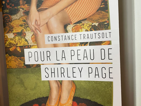 "Pour la peau de Shirley Page", de Constance Trautsolt, aux éditions Harper Collins