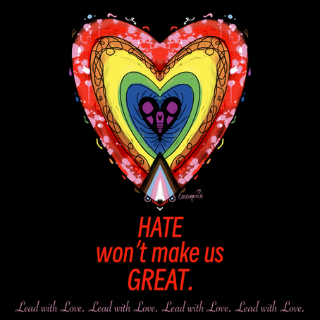 Hate will not make us great.
