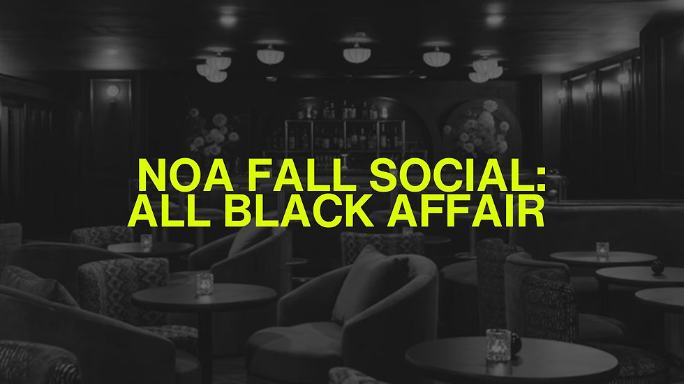 NOA Fall Social: All Black Affair