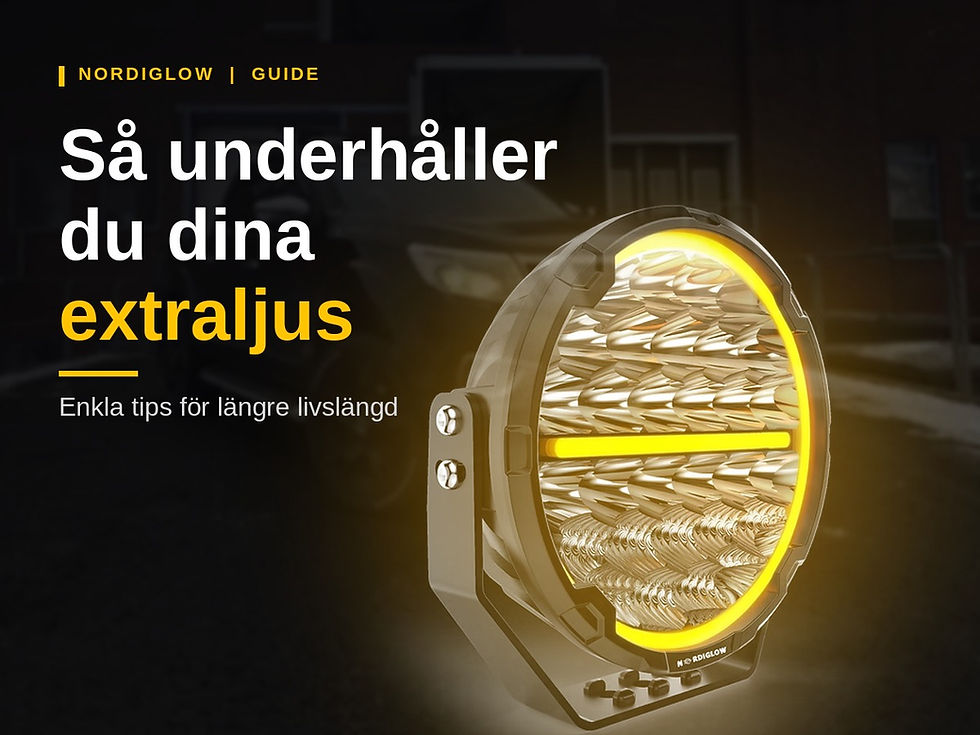 Så underhåller du dina extraljus: enkla tips för längre livslängd