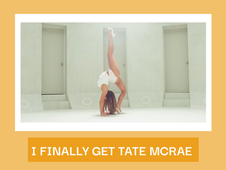 I Finally Get Tate McRae