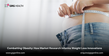 Combatting Obesity: How Market Research Informs Weight Loss Innovations