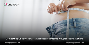 Combatting Obesity: How Market Research Informs Weight Loss Innovations