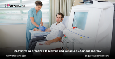 Innovative Approaches to Dialysis and Renal Replacement Therapy