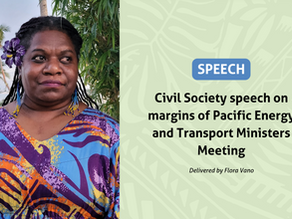 Civil Society speech on margins of Pacific Energy and Transport Ministers Meeting