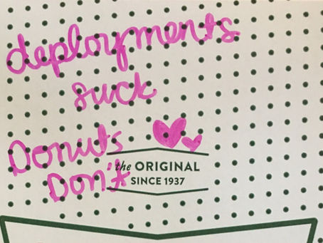 "Deployments suck, donuts don't"