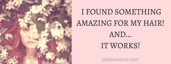 I found something amazing for my hair! And... it works!