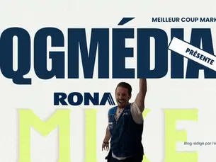 Le meilleur coup marketing de Rona présenté et rédigé par QGMédia Drummondville.