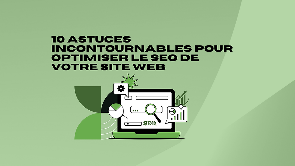 10 Astuces Incontournables pour Optimiser le SEO de votre Site Web. QGM