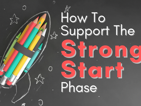 How To Support The Strong Start Phase