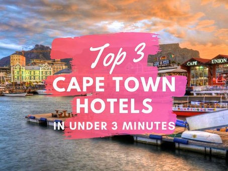 Top 3 Hotels in Cape Town (Luxury Edition)